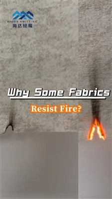 Pourquoi certains tissus résistent au feu ? Aujourd'hui, découvrons le secret...